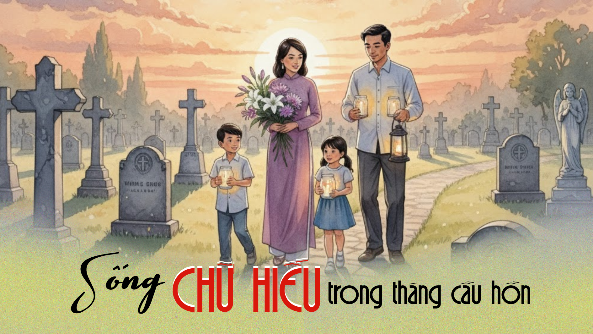 Sống chữ HIẾU trong tháng Cầu hồn